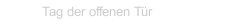 Tag der offenen T&uuml;r